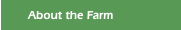 About the Farm